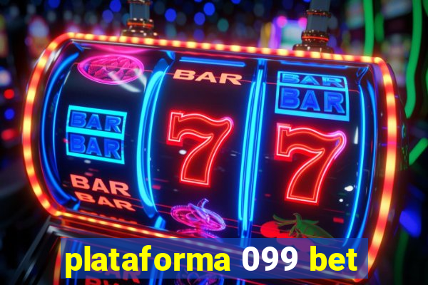 plataforma 099 bet